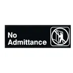 image of Winco SGN-331 No Admittance Sign - White Imprint On Black, 9" x 3"