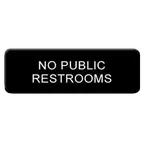 image of Thunder Group PLIS9335BK Information Symbol Sign, 9" X 3" "No Public Restrooms", Self-Adhesive Backing