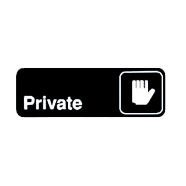 Winco SGN-304 Private Sign - Black and White, 9" x 3" w/ Symbol