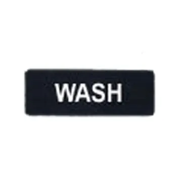 Winco SGN-318 Wash Sign - Black and White, 9" x 3"