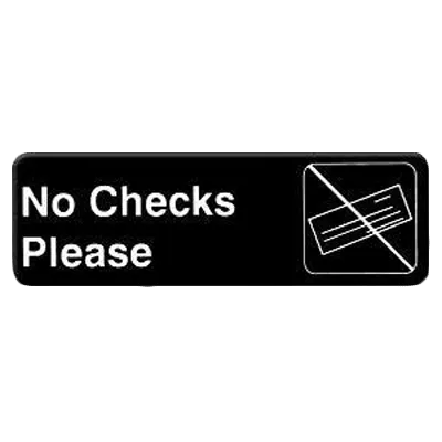 Thunder Group PLIS9317BK Information Symbol Sign, 9" X 3" "No Checks Please", Self-Adhesive Backing
