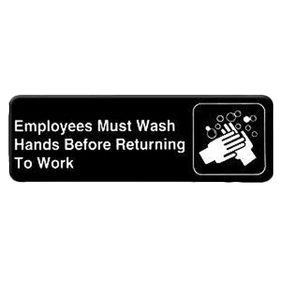 Thunder Group PLIS9325BK Information Symbol Sign, 9" X 3" "Employees Must Wash Hands Before Returning To Work"