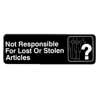 Thunder Group PLIS9326BK Information Symbol Sign, 9" X 3" "Not Responsible For Lost Or Stolen Articles"