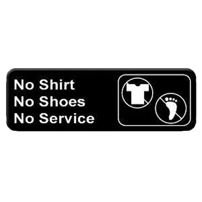 Thunder Group PLIS9330BK Information Symbol Sign, 9" X 3" "No Shirt, No Shoes