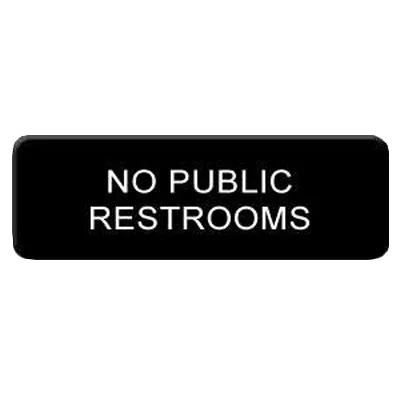 Thunder Group PLIS9335BK Information Symbol Sign, 9" X 3" "No Public Restrooms", Self-Adhesive Backing