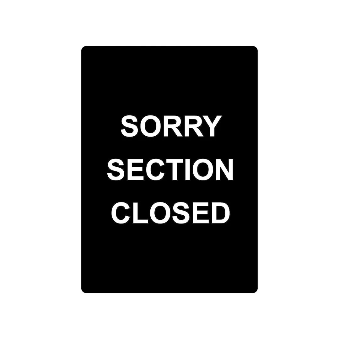 CAC China CCSN-CS4 Stanchion Sign, Double-Sided “Sorry Section Closed" White-On-Black Crowd Control