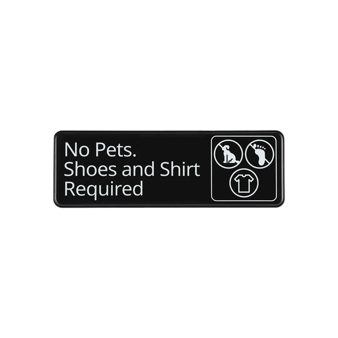 CAC China SCE3-NP13 Compliance Sign, 9" x 3", English No Pets Shoes Shirt Required, Plastic Black