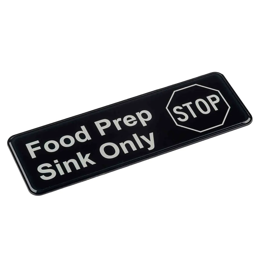 TableCraft Products 13046 Food Prep Sink Only Sign, 9" x 3" x .125" Polystyrene Black/White