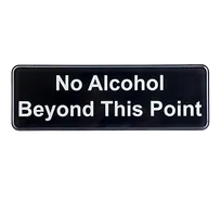 product of TableCraft Products 394561 No Alcohol Beyond This Point Sign, 3" x 9", White/Black, Plastic, Adhesive