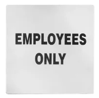 product of TableCraft B13 Employees Only Sign, 5" x 5", Stainless Steel, Pressure Sensitive Adhesive