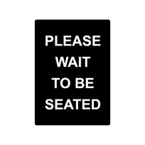 product of CAC China CCSN-WT2 Stanchion Sign - “Please Wait To Be Seated" White on Black 12" - 1/Case