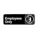 Winco SGN-305 Employees Only Sign - Black and White, 9" x 3" w/ Symbol 1 image