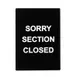Winco SGN-804 Sorry Section Closed Stanchion Frame Sign, White Print on Black 1 image