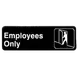 Thunder Group PLIS9304BK Information Symbol Sign, 9" X 3" "Employee Only", Self-Adhesive Backing 1 image