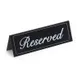 Cal-Mil 283 Reserved Tent – 9-1/4" x 3" Black Vinyl Plastic Sign, Screen Printed Sides, Cursive Font 1 image