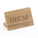 Cal-Mil 606-2 Bamboo Finish Beverage Sign, 3"W x 2"H, DECAF Printed Wood Tabletops, BPA-Free 1 image