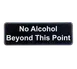 TableCraft Products 394561 No Alcohol Beyond This Point Sign, 3" x 9", White/Black, Plastic, Adhesive 1 image
