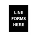 CAC China CCSN-LN3 Stanchion Sign - Double-Sided White-On-Black “Line Forms Here", Plastic, 12" 1 image